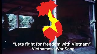 {Let’s Fight For Freedom With Vietnam} -Vietnamese War Song