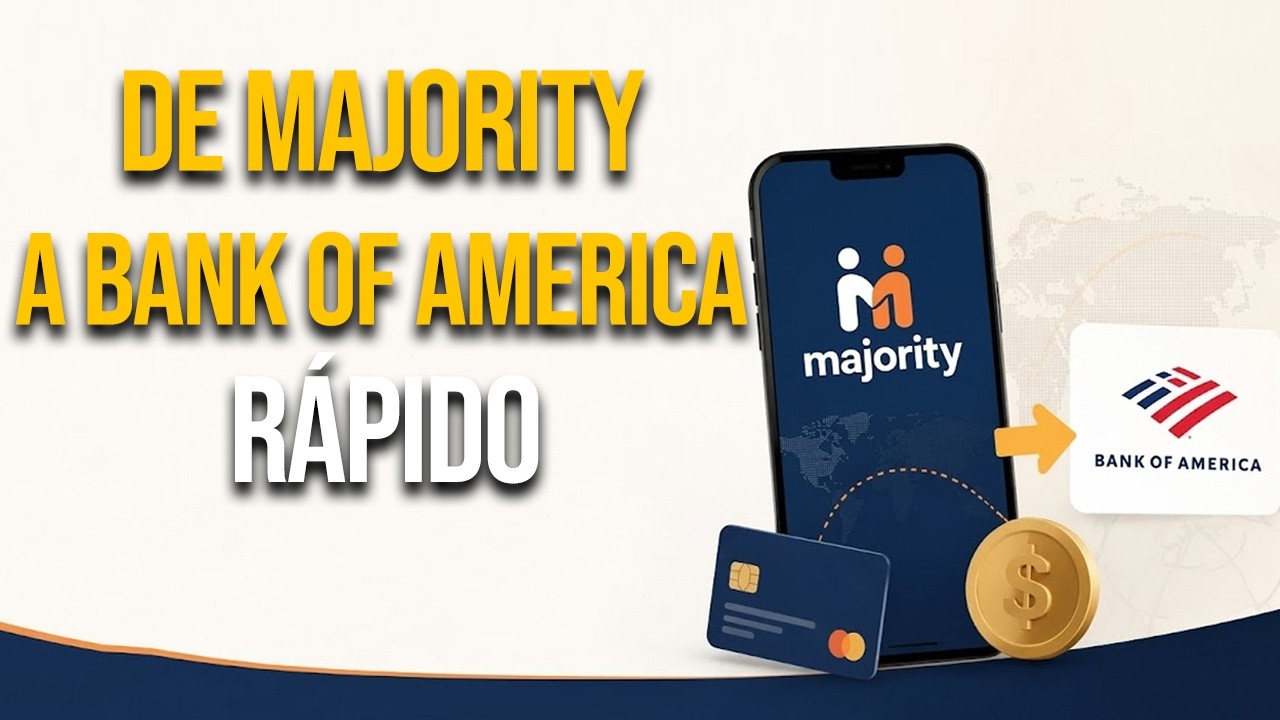 Transferir dinero de Majority a Bank of America en pasos