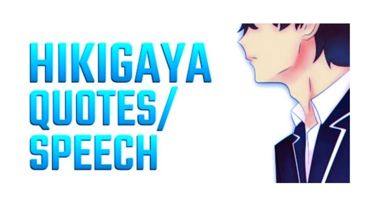 Top 5 Hachiman Hakigaya Quotes //Anime Quotes