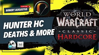 Hunter HC Deaths and More - WoW Classic Hardcore