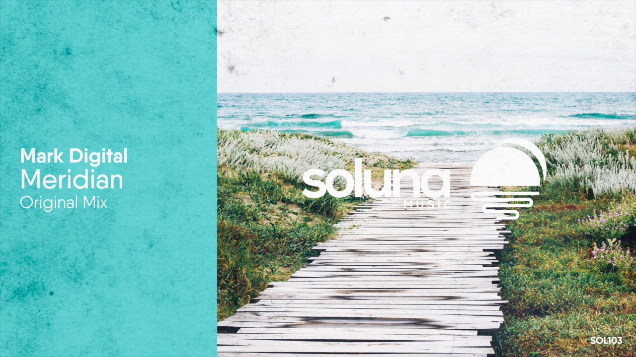 Mark Digital - Meridian [Soluna Music]