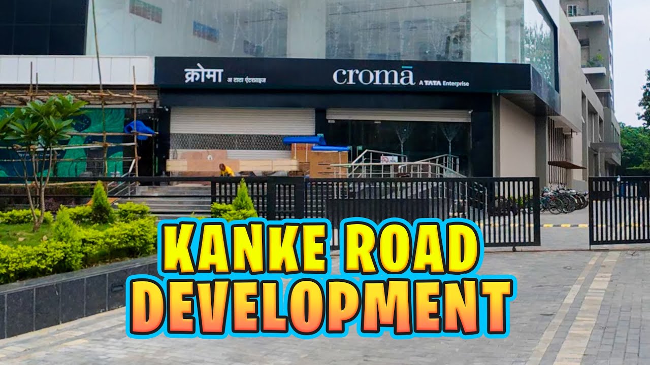 New Developments at Kanke Road | New Croma Showroom in Ranchi - YouTube
