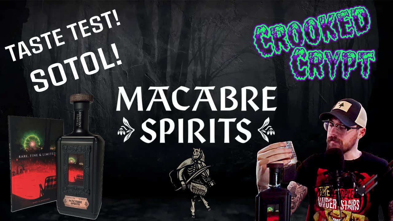 MACABRE SPIRITS | Taste Test | Rare, Fine & Limited