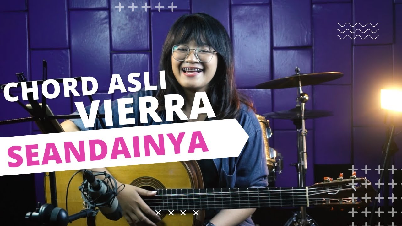 (Tutorial Gitar) Vierra - Seandainya | CHORD ASLI - YouTube