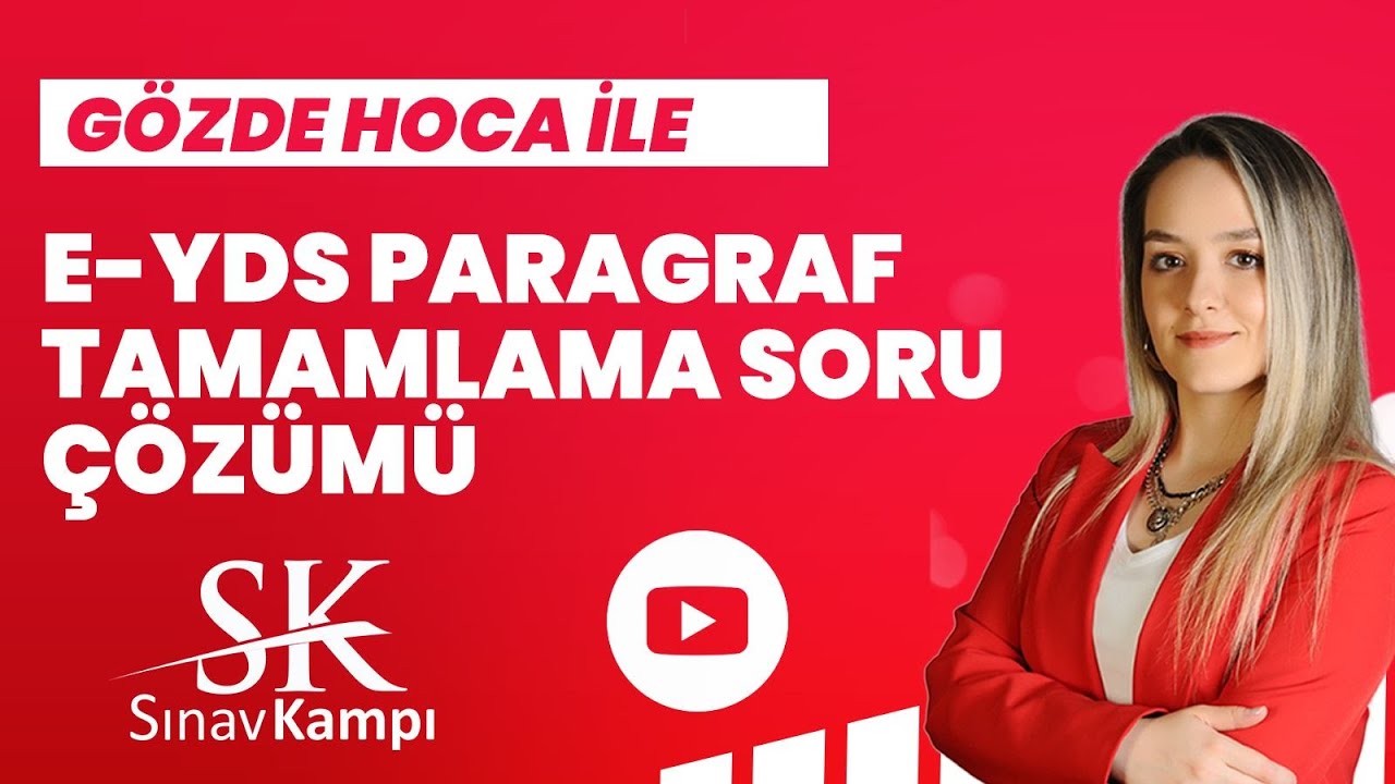 E-YDS PARAGRAF TAMAMLAMA SORU ÇÖZÜMÜ I GÖZDE HOCA