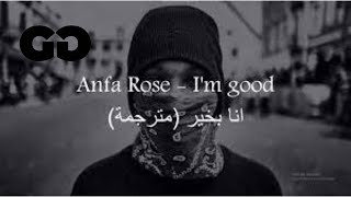 Anfa Rose - I'm Good - Gang Gangster