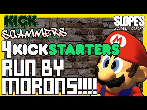 4 KickStarters run by MORONS!!!! *Gaming Edition* - SGR
