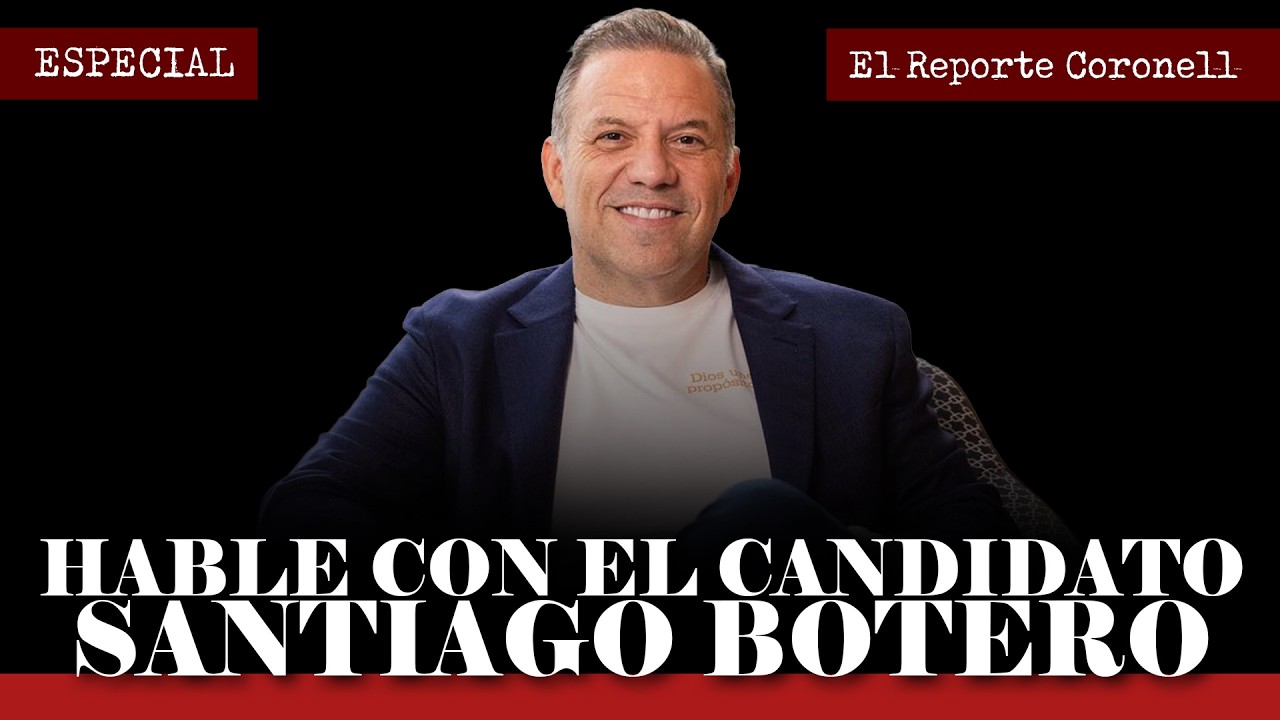 Hable con el candidato | Hoy Santiago Botero con Daniel Coronell | El Reporte Coronell