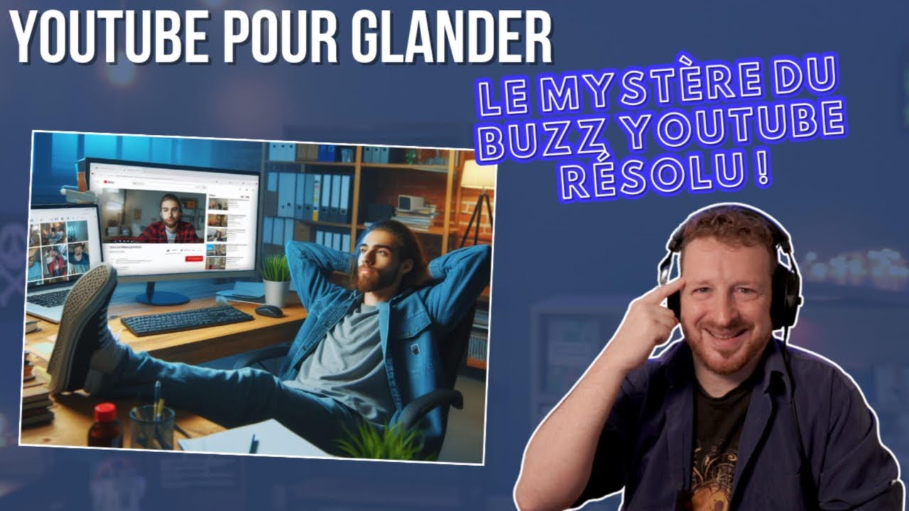 Youtube pour glander : Le mystère du buzz Youtube résolu ! - YouTube