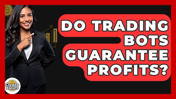 Do Trading Bots Guarantee Profits? - CryptoBasics360.com