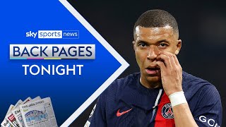 Back Pages Tonight: Anderson to end Test career, Premier League title race & Mbappe leaving PSG
