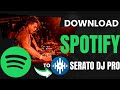 How to Import Spotify Songs to Serato DJ for Mixing?