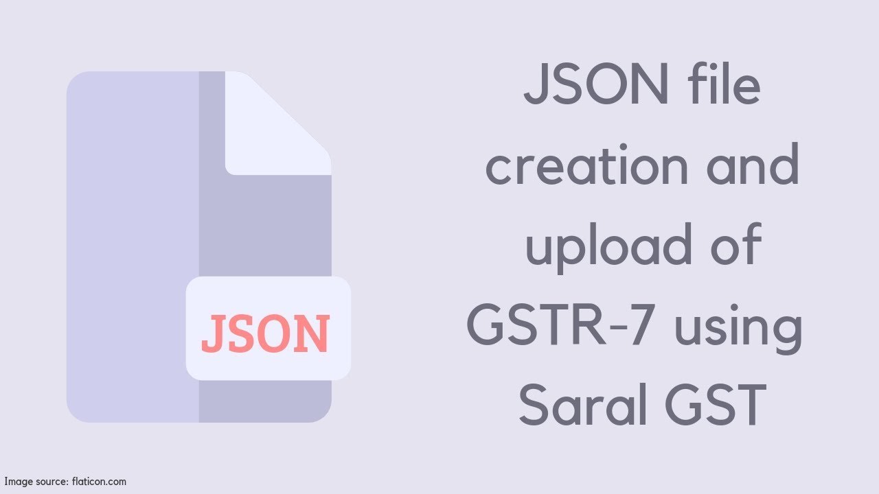 Json file creation and upload of GSTR-7 in Saral GST - YouTube
