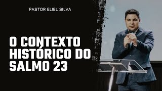 Pr. Eliel Silva | O Contexto Histórico do Salmo 23 | ADHOPE 2021