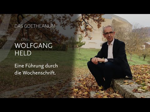 Eine Führung durch die Wochenschrift mit Wolfgang Held | GOETHEANUM