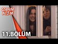 Canım Ailem 11 Bölüm 