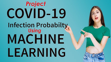 Project COVID-19: Coronavirus Infection Probability using Machine Learning |  Data Science | Python