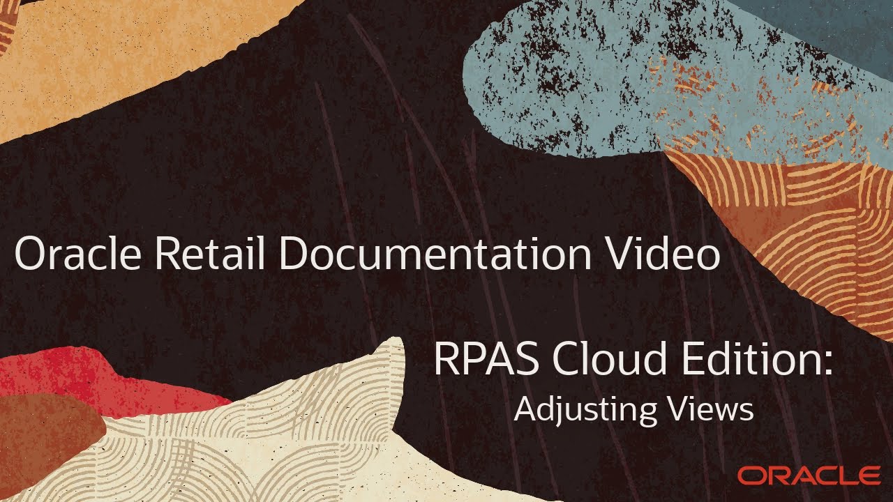 Retail Documentation–RPAS Cloud Edition: Adjustable Views
