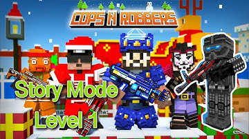 Cops n Robbers story mode Level 1