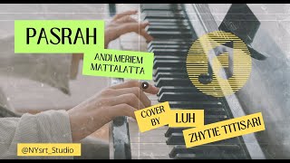 PASRAH - ANDI MERIEM MATTALATTA COVER BY Luh Zhytie Titisari