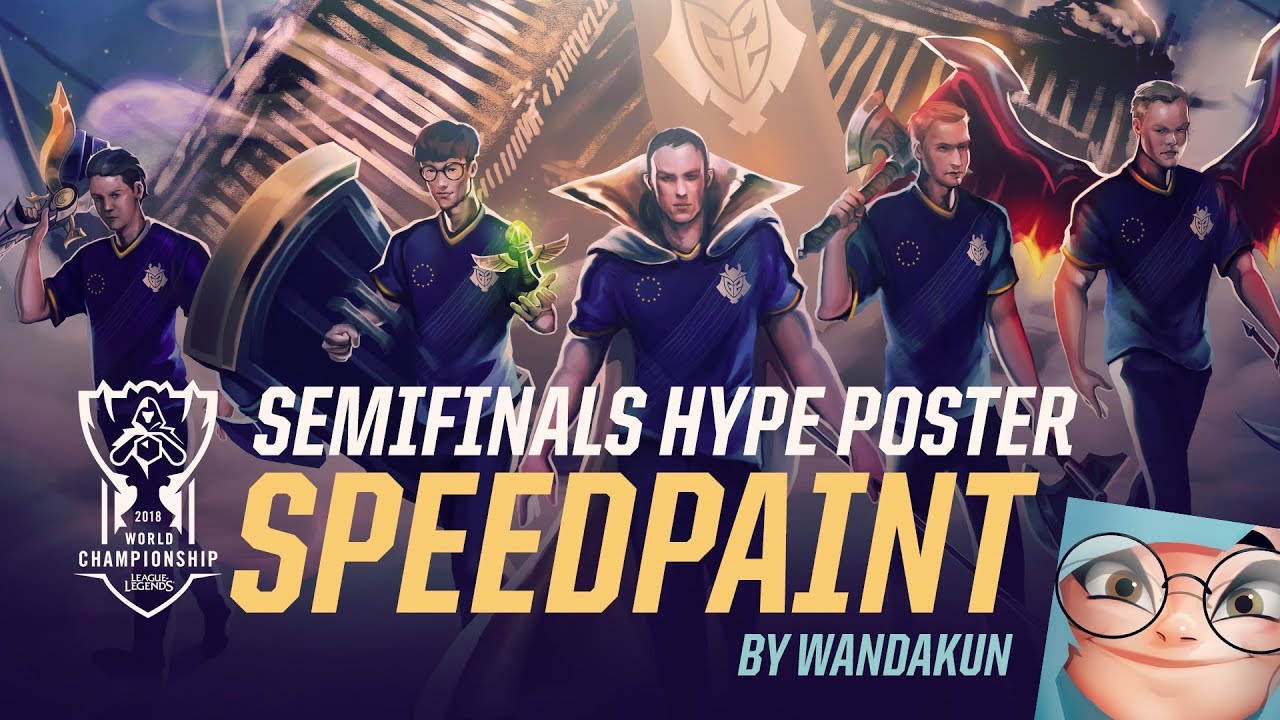 league of legends champions 2018 Worlds Semifinals G2 Hype Poster Speedpaint