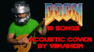 DOOM - 10 songs - acoustic cover