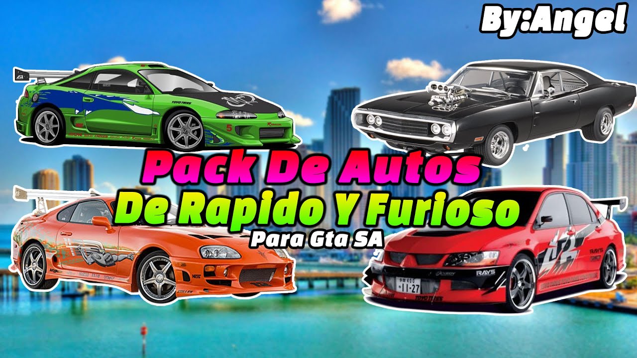 Pack De Autos De Rapido Y Furioso Para Gta San Andreas ByAngel. YouTube