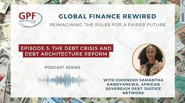Global Finance Rewired (episode 3): The debt crisis and debt architecture reform