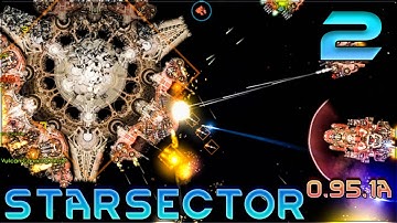 Aavak Streams Starsector 0.95.1a – Part 2