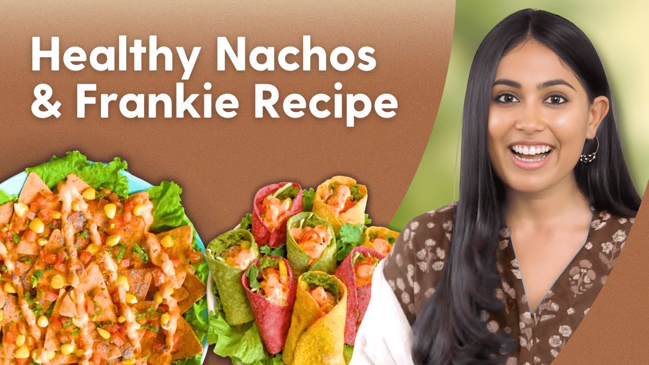 Cheesy Nachos & Bombay Frankie Recipe | नाचोज़ और फ्रैंकी बनाने की रेसिपी | Special Satvic Recipes