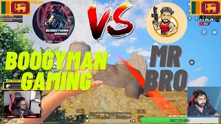 Mr Bro vs Boogyman Gaming 🇱🇰 🇱🇰 @MrBroLk