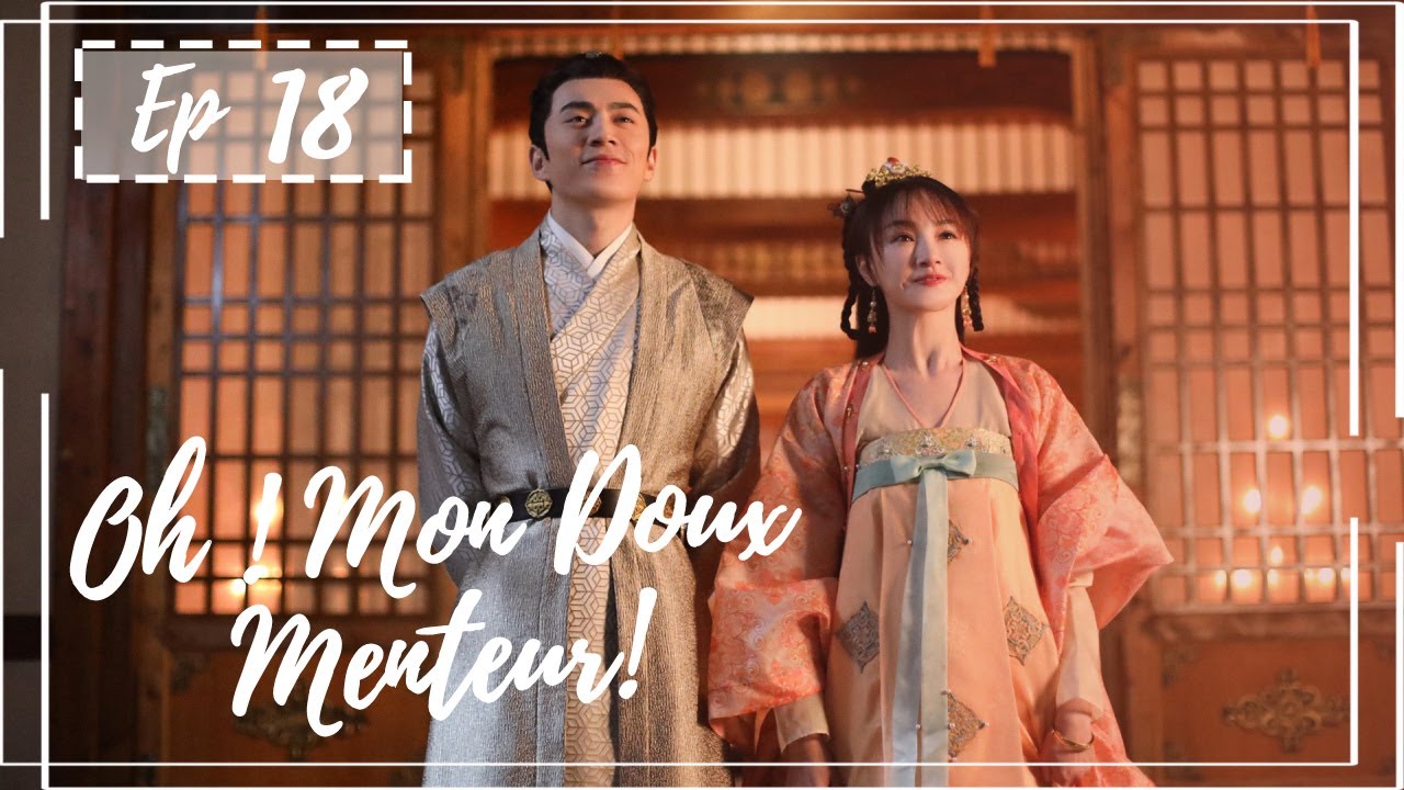 Série chinoise Oh! My Sweet Liar! [vostfr] | "Oh ! Mon Doux Menteur