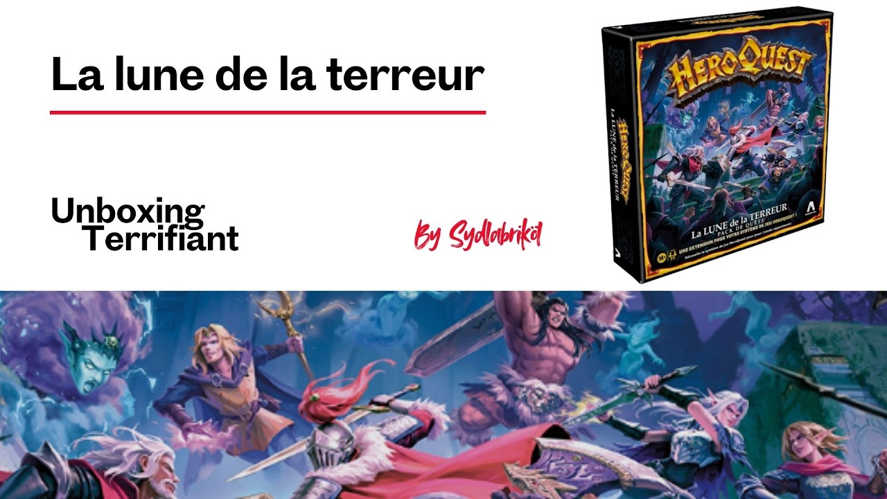 HeroQuest : L'Unboxing La lune de la terreur - Nouveautés, Règles et Mon Avis
