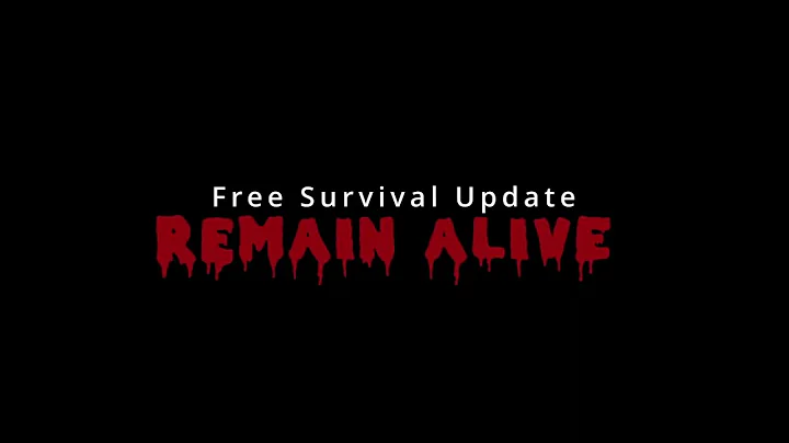 Remain Alive - Free Survival Update