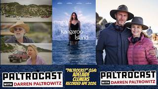 Adelaide Clemens on "Kangaroo Island" &amp; Complex Sibling Dynamics | Paltrocast
