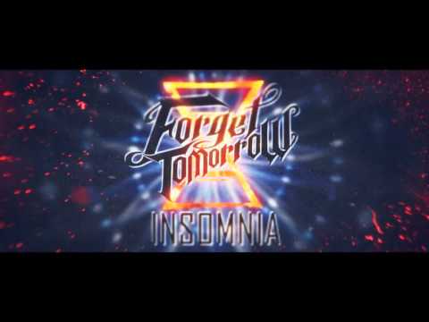 Forget Tomorrow - "Insomnia" Official Lyric Video