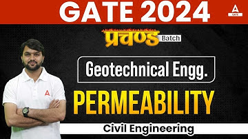 Permeability of Soil in Geotechnical Engineering | GATE 2024 Preparation Civil Engineering