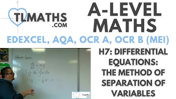 A-Level Maths: H7-02 Differential Equations: The Method of Separation of Variables