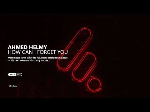 Ahmed Helmy How Can I Forget U 