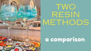 Comparing Two Resin Methods on a Wine Glass — Same Colors, Different Look — Art Show Best Seller