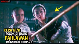 KERA BESI SANG ROBIN HOOD MASA DISANTI CING || Alur Film Iron Monkey