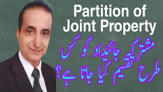 Partition of Joint Property | Iqbal International Law Services®