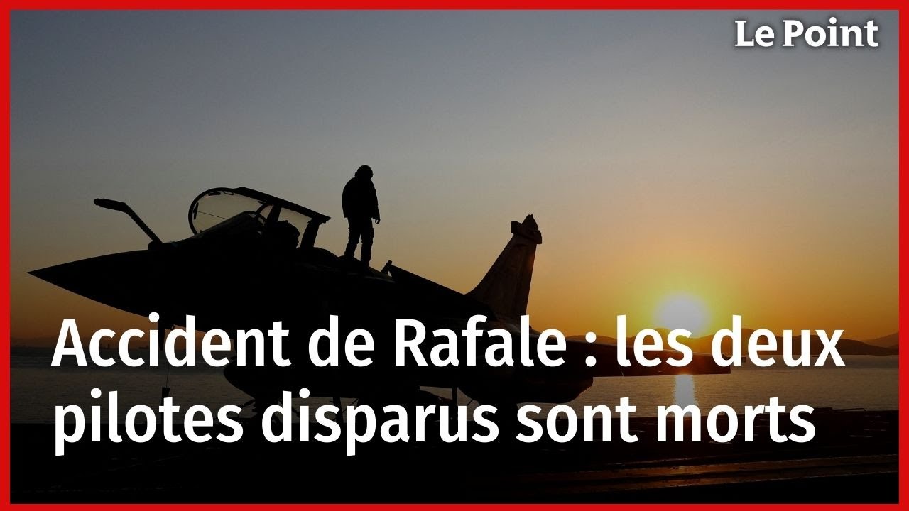 Accident de Rafale : les deux pilotes disparus sont morts - YouTube