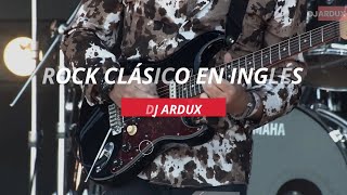 ROCK CLÁSICO EN INGLES | #2 | VIDEOMIX | DJ ARDUX