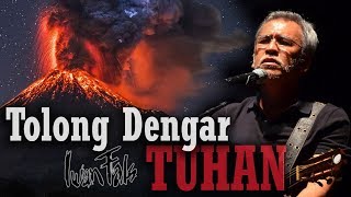 Tolong Dengar Tuhan - Iwan Fals | Lirik \& Cover Video