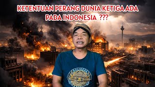 WORLD WAR THIRD IS PROVISIONAL IN INDONESIA???
