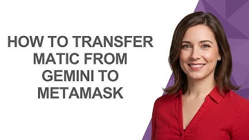 How to Transfer Matic From Gemini to Metamask - AshleyHowTo