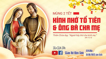 🔴TRỰC TUYẾN THÁNH LỄ MÙNG 2 TẾT - KÍNH NHỚ TỔ TIÊN VÀ ÔNG BÀ CHA MẸ