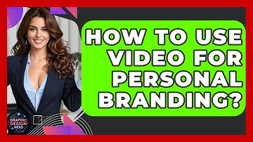 How To Use Video For Personal Branding? - Graphic Design Nerd