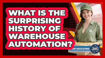 What Is The Surprising History Of Warehouse Automation? - Smart Logistics Network